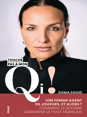 cover image of Sonia Souid, Touche pas à mon QI !